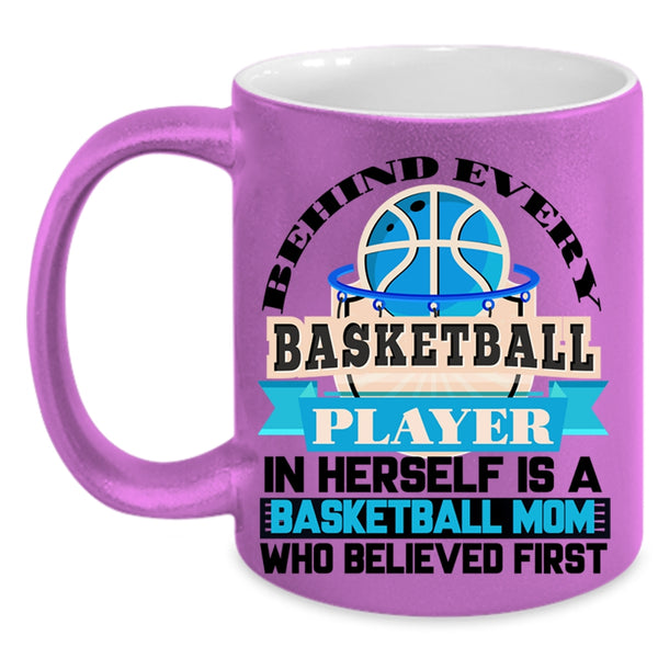 Basketball Mom Coffee Mug, Behind Every Basketball Player Accent Mug