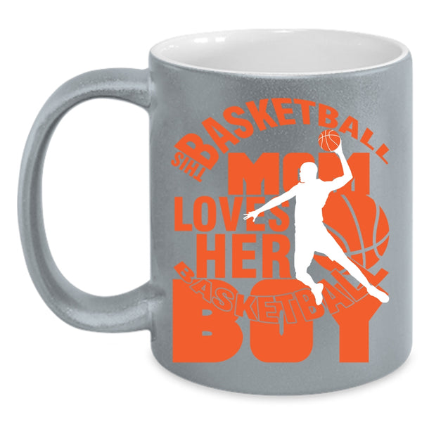 This Basketball Mom Loves Her Basketball Boy Coffee Mug, Cool Mom Coffee Cup