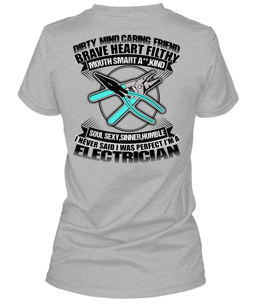 I'm An Electrician T Shirt, Dirty Mind T Shirt