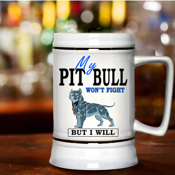 Cool Dogs Beer Stein 22oz, My Pit Bull Won't Fight Beer Mug