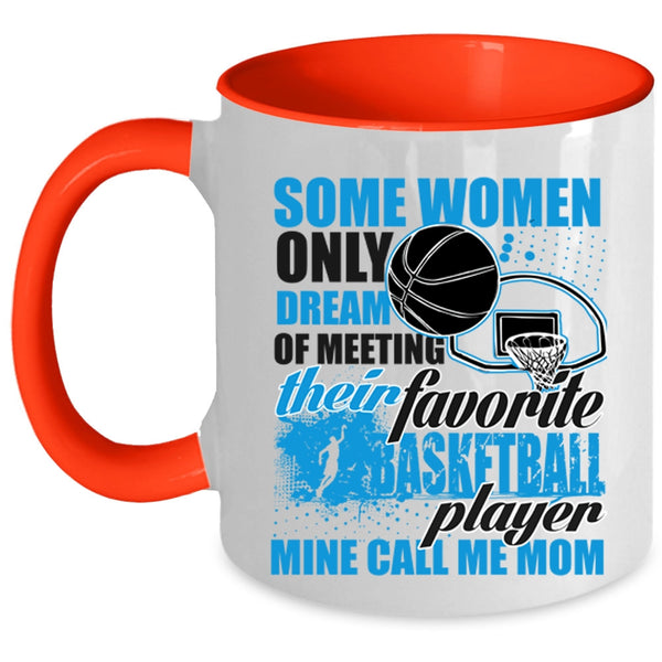 Mine Call Me Mom Coffee Mug, Favotite Basketball Player Accent Mug