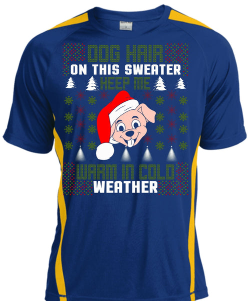 Dog Hair On This Sweater T Shirt, Warm In Cold Weather T Shirt, Cool Shirt
