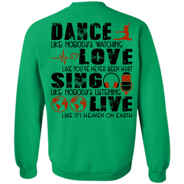 Being A Dancer T Shirt, Dance Like Nobody's Watching Love Sweatshirt