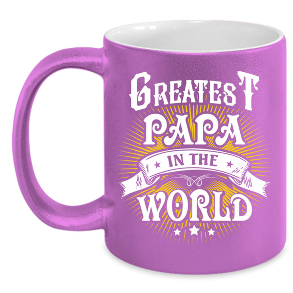 Greatest Papa In The World Cup, Gift For Father's Day Mug