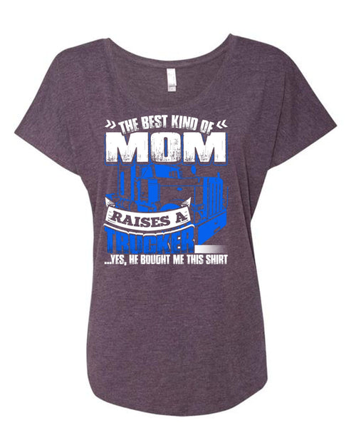 Mom Raises A Trucker T Shirt, Being A Trucker T Shirt, Cool Shirt (Ladies' Triblend Dolman Sleeve)