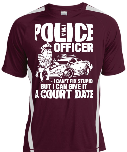 I'm A Police Officer T Shirt, I Can't Fix Stupid T Shirt, Cool Shirt