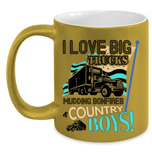 Mudding Bonfires And Country Boys Coffee Mug, I Love Big Trucks Accent Mug