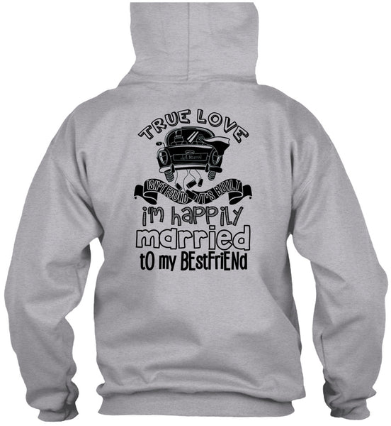 I'm Happily Married To My Best Friend T Shirt, I Love Husband T Shirt