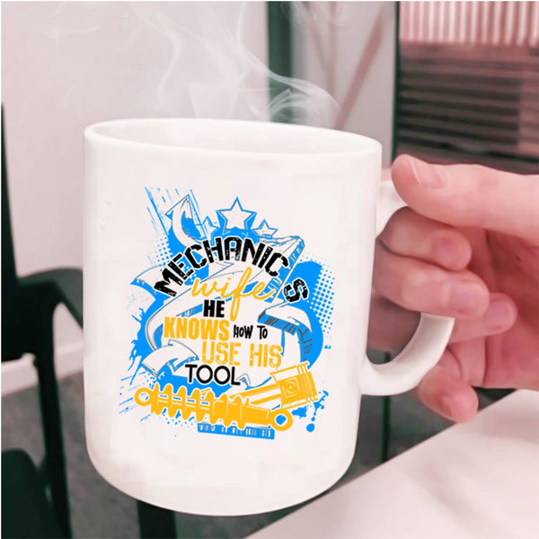Cool Gift For My Wife Coffee Mug, Mechanic's Wife Cup