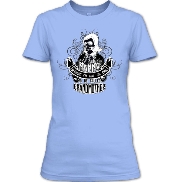 I Called Nanny T Shirt, Coolest Grandmother T Shirt