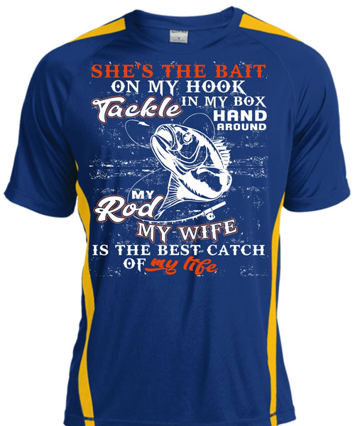 My Wife Is The Best Catch T Shirt, She's The Bait On My Hook T Shirt, Cool Shirt
