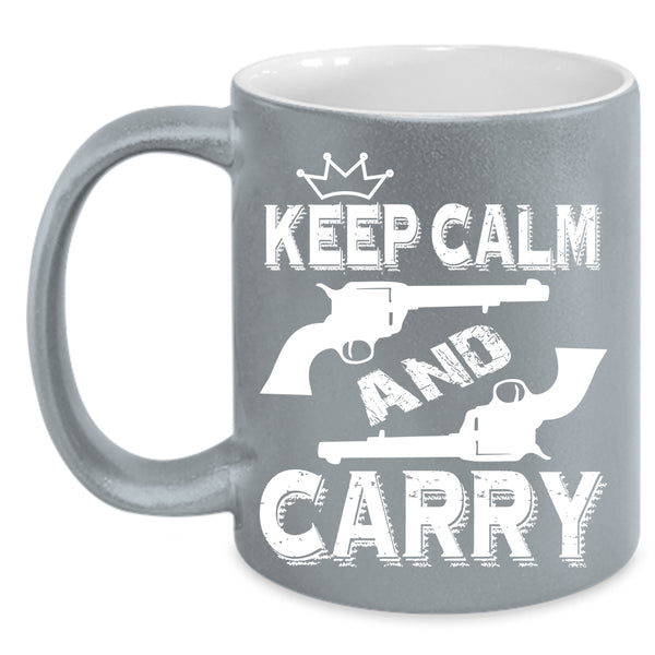 Keep Calm And Carry Coffee Mug, Cool Coffee Cup