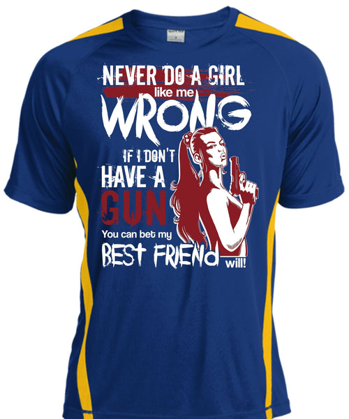 I Don't Have A Gun T Shirt, Best Friend T Shirt, Cool Shirt