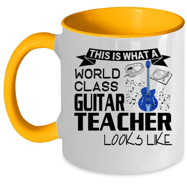 Funny Coffee Mug, What A World Class Guitar Teacher Looks Like Accent Mug