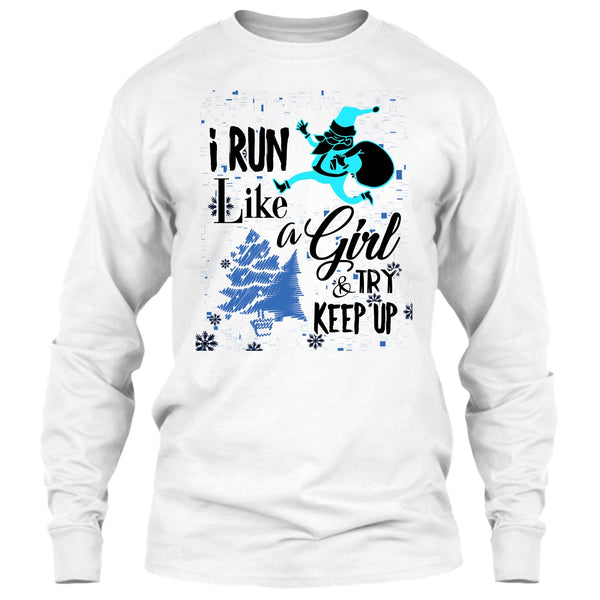 I Run Like A Girl T Shirt, Coolest Runner Merry Christmas T Shirt