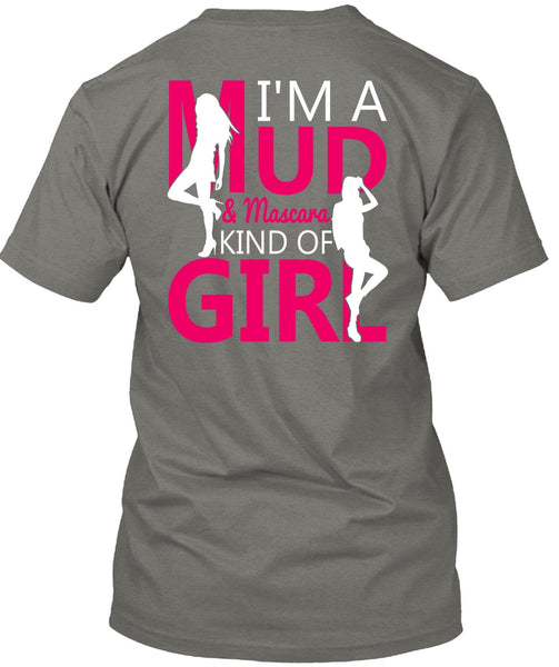 I'm A Mud T Shirt, Mascara Kind Of Girl T Shirt