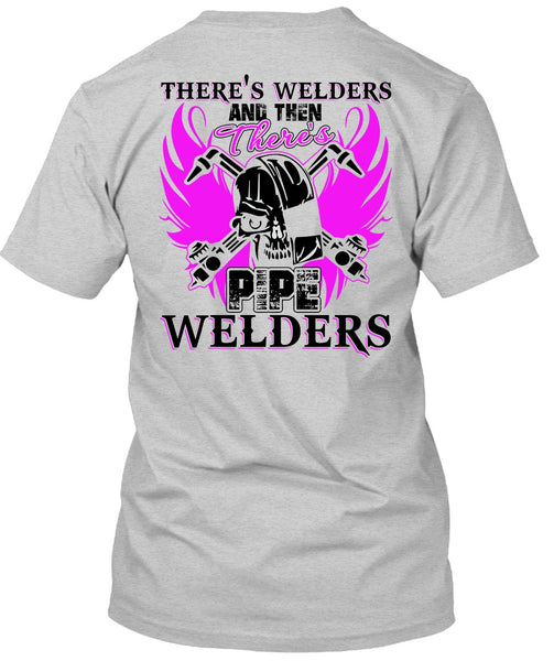 There's Pipe Welders T Shirt, I Love Welding T Shirt