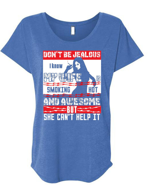 I Know My Wife T Shirt, She Can't Help It T Shirt, Cool Shirt (Ladies' Triblend Dolman Sleeve)