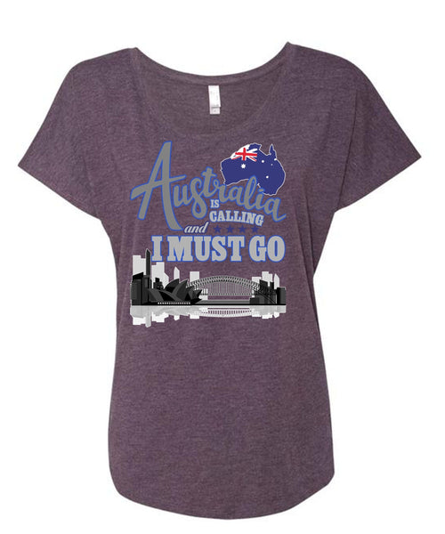 Australia Is Calling T Shirt, I Must Go T Shirt, Cool Shirt (Ladies' Triblend Dolman Sleeve)