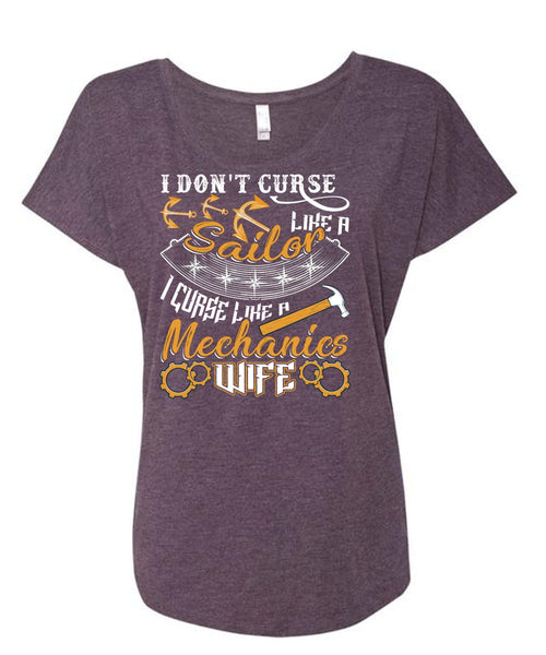 I Don't Curse Like A Sailor T Shirt, Like A Mechanics Wife T Shirt, Cool Shirt (Ladies' Triblend Dolman Sleeve)