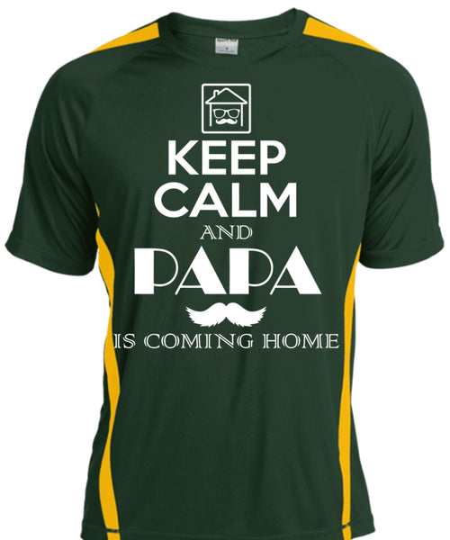 Keep Calm And Papa Is Coming Home T Shirt, Father's Day T Shirt