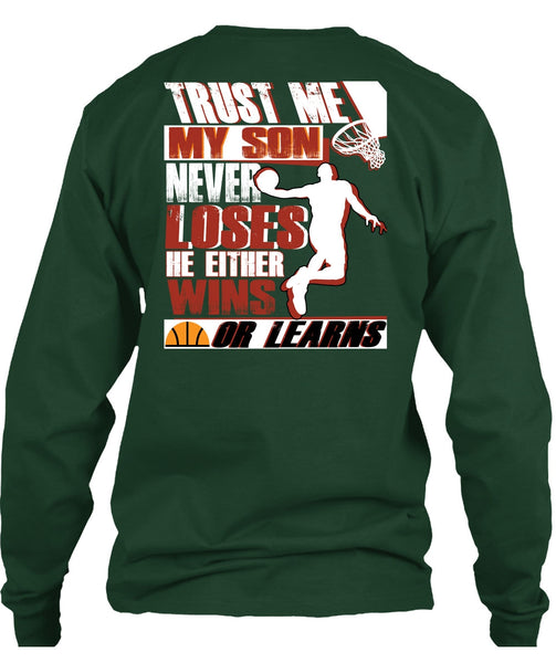 My Son Never Loses T Shirt, He Either Wins Or Learns T Shirt