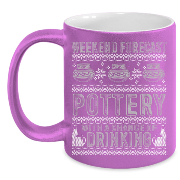 Weekend Forecast Pottery Coffee Mug, Chance Of Drinking Coffee Cup