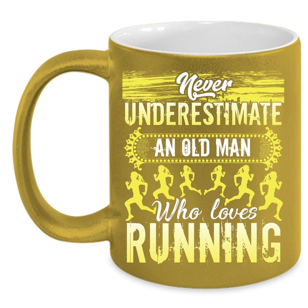 An Old Man Loves Running Coffee Mug, Funny Gift For Grandpas Coffee Cup