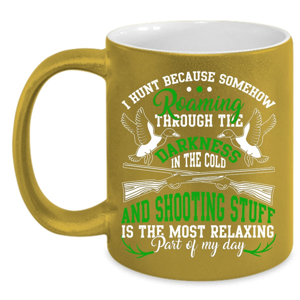 I Hunt Coffee Mug, Funny Turkey Hunting Coffee Cup
