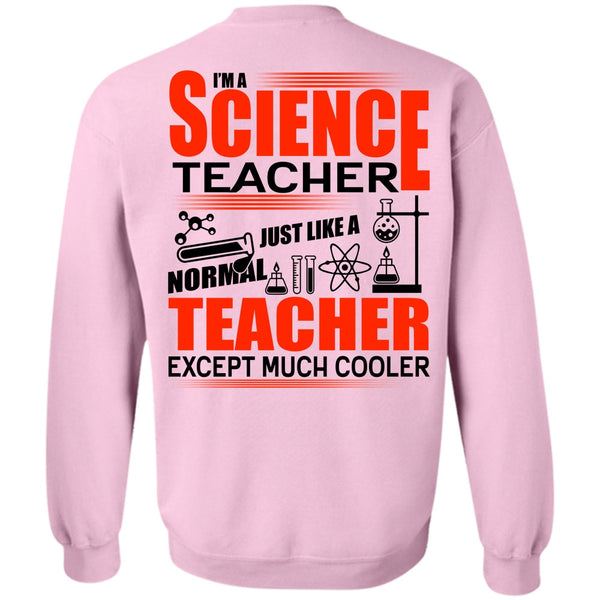 I Love Teacher T Shirt, I'm A Science Teacher Sweatshirt