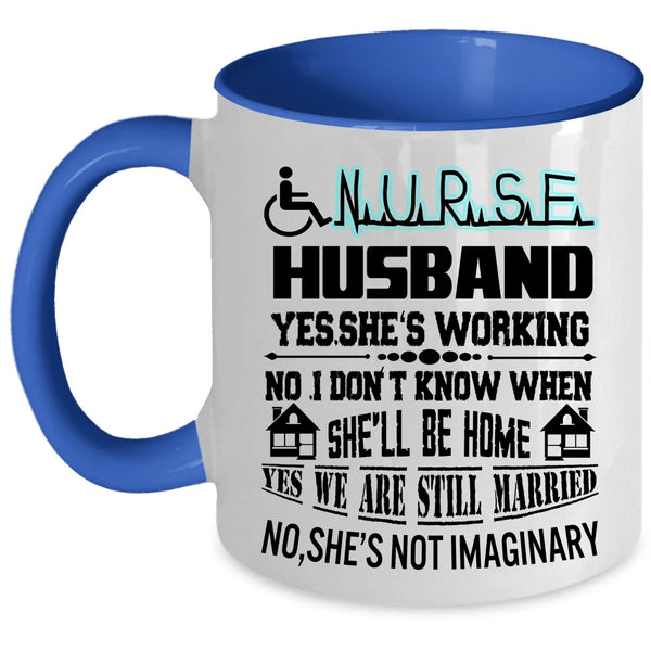 I Love My Nurse Coffee Mug, Nurse's Husband Accent Mug