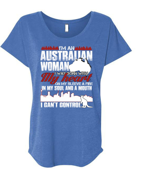 I'm An Australian Woman T Shirt, I Can't Control T Shirt, Cool Shirt (Ladies' Triblend Dolman Sleeve)