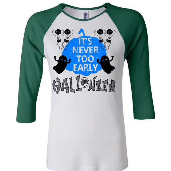 It's Never Too Early Halloween T Shirt, Wait For Halloween T Shirt, Awesome T-Shirts