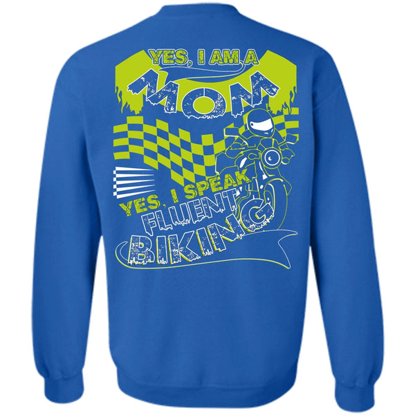 I Speak Fluent Biking T Shirt, I Love Biker Sweatshirt