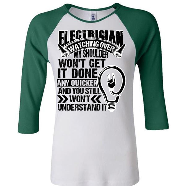 Electrician Watching Over T Shirt, I Love Electrician T Shirt, Awesome T-Shirts