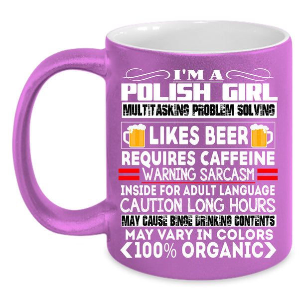 I'm A Polish Girl Coffee Mug, Likes Beer Coffee Cup