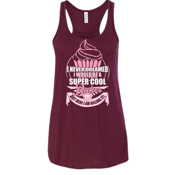 I'd Be A Cool Baker T Shirt, Coolest Baker Tank Top