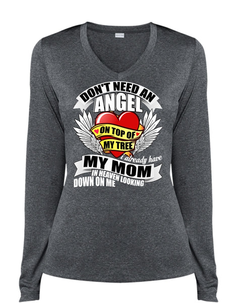 I Already Have My Mom In Heaven T Shirt, Don't Need An Angel T Shirt