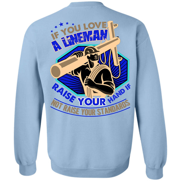 I Love Lineman T Shirt, You Love A Lineman Sweatshirt