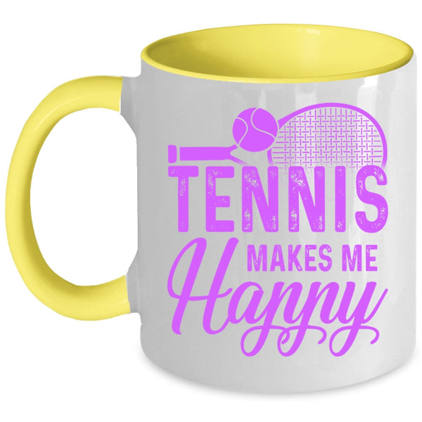 Cool Sporty Coffee Mug, Tennis Makes Me Happy Accent Mug