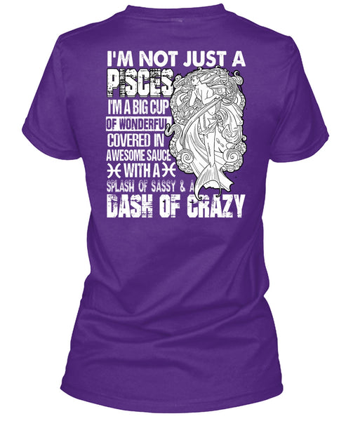 I'm Not Just A Pisces T Shirt, I'm A Big Cup T Shirt