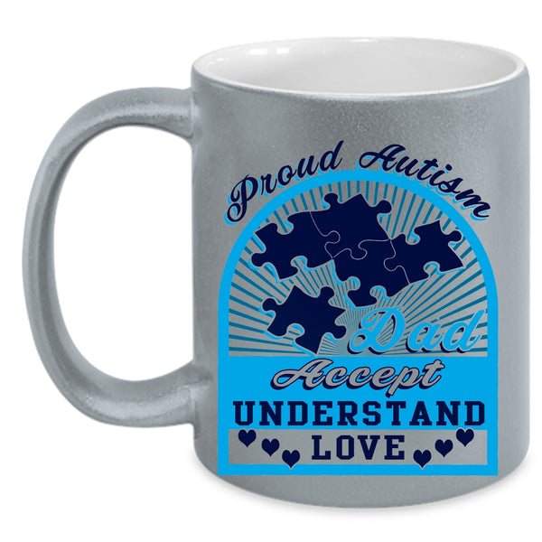 Accept Understand Love Coffee Mug, Proud Autism Dad Accent Mug