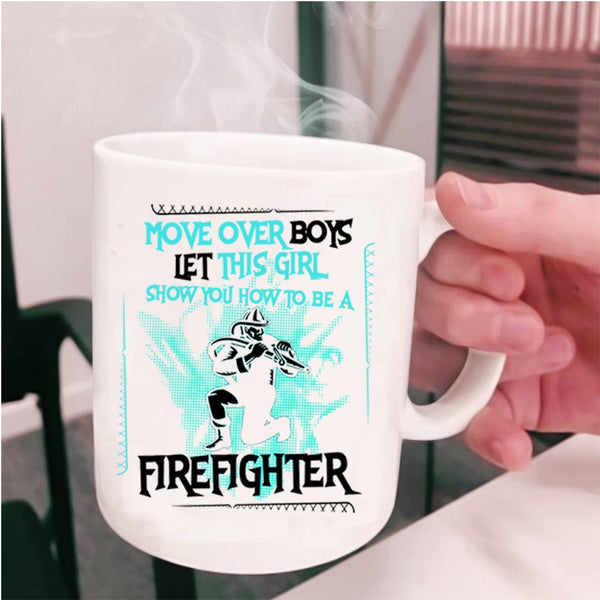 How To Be A Firefighter Coffee Mug, This Girl Show You Cup