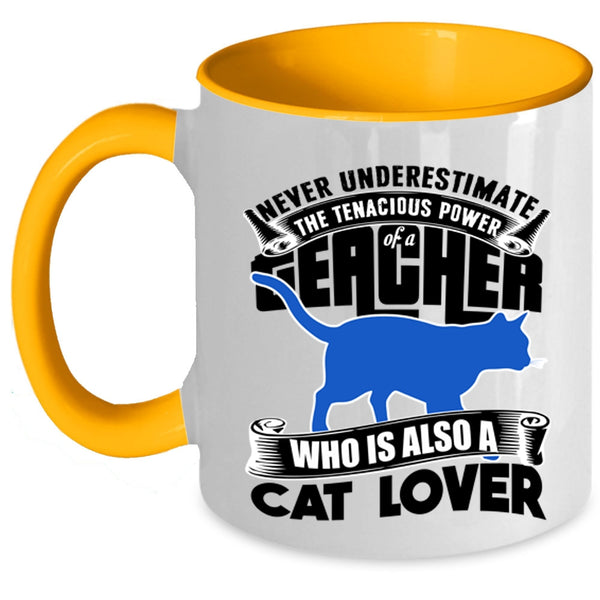 Cat Lover Coffee Mug, The Power Of A Teacher Accent Mug