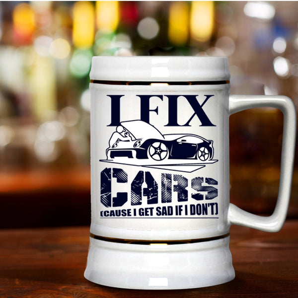 Cool Gift For Car Mechanics Beer Stein 22oz, I Fix Cars Beer Mug