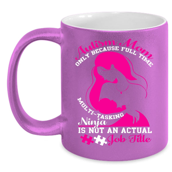 Autism Mom Coffee Mug, Cute Gift For Mom Coffee Cup