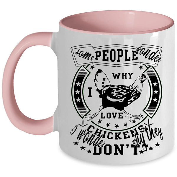 Funny Gift For Farmer Coffee Mug, I Love Chickens Accent Mug