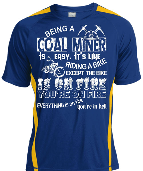 Being A Coal Miner Is Easy T Shirt, Riding A Bike Shirt