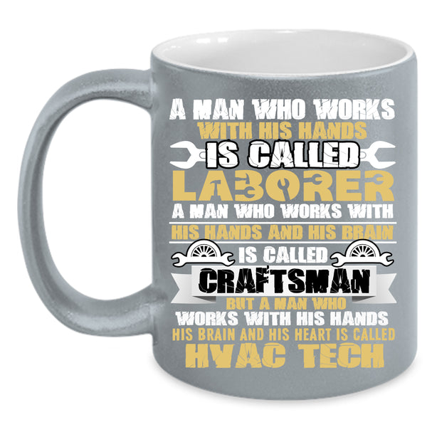 Called Laborer Coffee Mug, Called Hvac Tech Coffee Cup