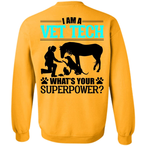 I Love My Dog T Shirt, I Am A Vet Tech Sweatshirt